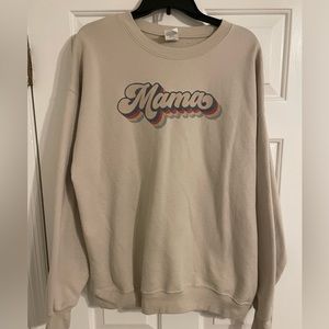 Hanes “Mama” sweatshirt